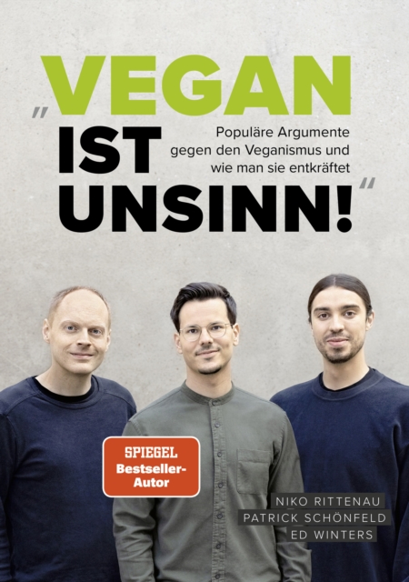 Vegan ist Unsinn! : Populare Argumente gegen Veganismus und wie man sie entkraftet, EPUB eBook
