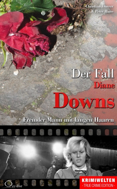 Der Fall Diane Downs : Fremder Mann mit langen Haaren, EPUB eBook