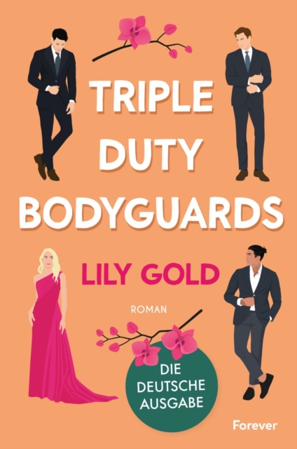 Triple Duty Bodyguards : Roman | Die deutsche Ausgabe der extra spicy Why-Choose-Romance, EPUB eBook