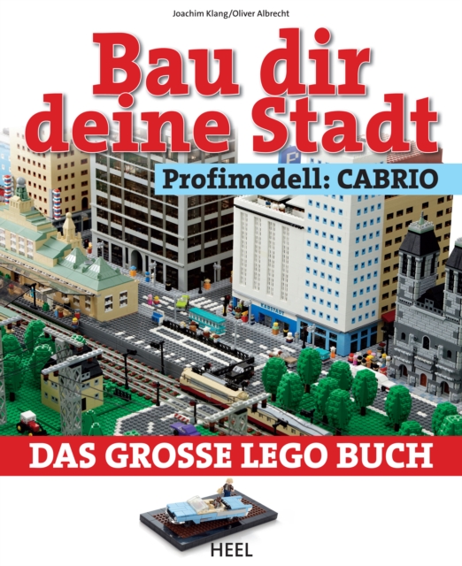 Bau dir deine Stadt - Profimodell: Cabrio : Das groe Lego Buch, EPUB eBook