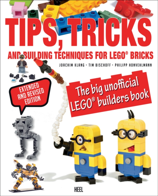 Tips, Tricks & Building Techniques : The Big Unofficial LEGO® Builders Book, Paperback / softback Book