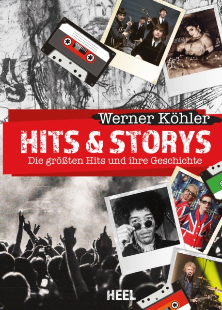 Hits & Storys : Die groten Hits und ihre Geschichten, EPUB eBook