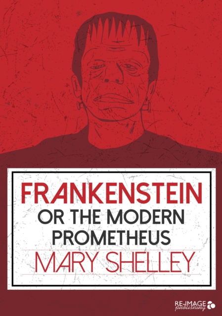 Frankenstein or the Modern Prometheus, EPUB eBook