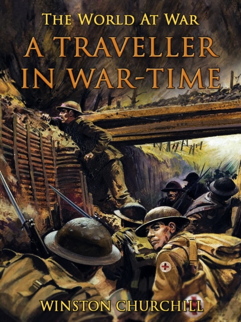 A Traveller in War-Time, EPUB eBook