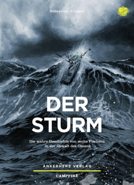 Der Sturm : Die wahre Geschichte von sechs Fischern in der Gewalt des Ozeans, EPUB eBook