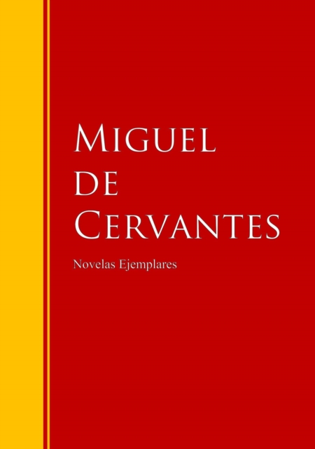 Novelas Ejemplares : Biblioteca de Grandes Escritores, EPUB eBook