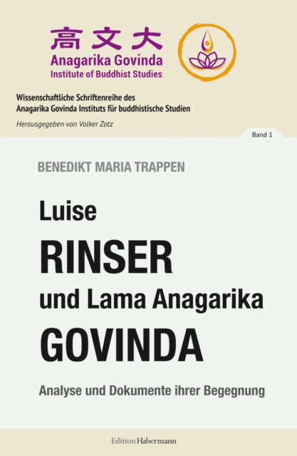 Luise Rinser und Lama Anagarika Govinda : Analyse und Dokumente ihrer Begegnung, EPUB eBook