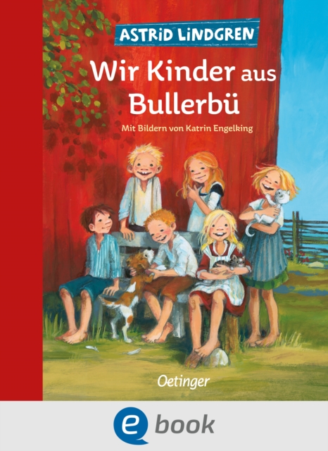 Wir Kinder aus Bullerbu 1 : Modern und farbig illustriert von Katrin Engelking, EPUB eBook