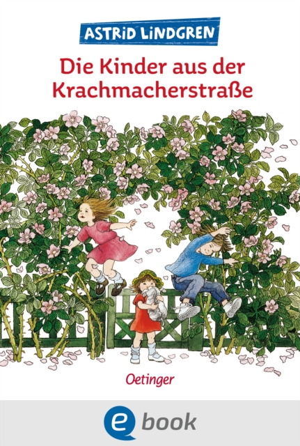 Die Kinder aus der Krachmacherstrae : Kinderbuch-Klassiker ab 6 Jahren zum Vor- und Selberlesen, EPUB eBook
