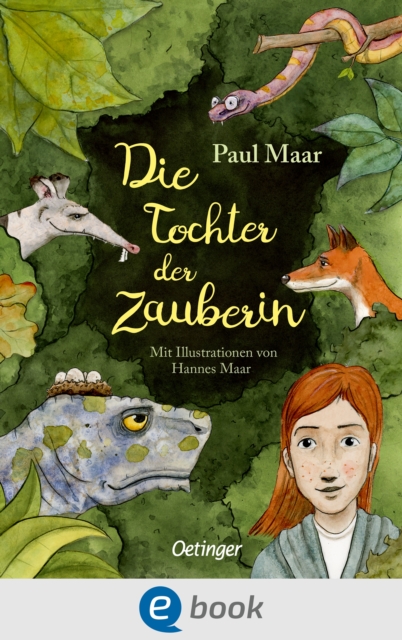 Die Tochter der Zauberin : Zauberhaftes und modernes Marchen vom beliebten Kinderautor Paul Maar fur Kinder ab 8 Jahren, EPUB eBook