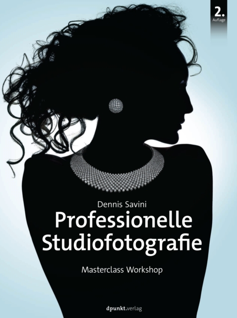 Professionelle Studiofotografie : Masterclass Workshop, EPUB eBook