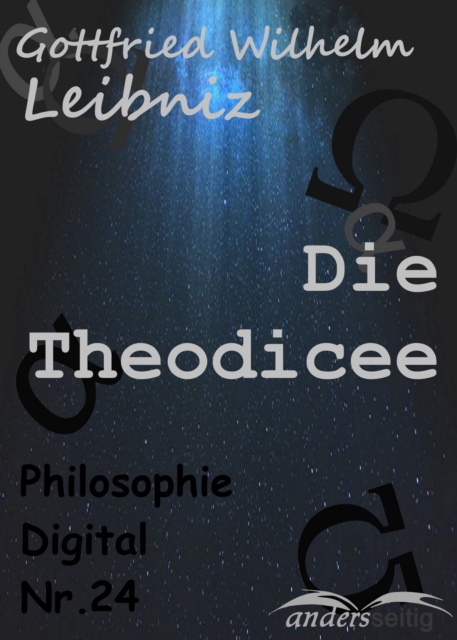 Die Theodicee : Philosophie-Digital Nr. 24, EPUB eBook
