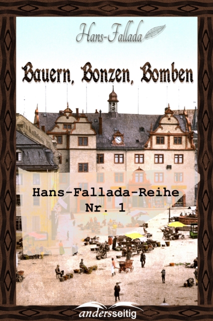 Bauern, Bonzen und Bomben : Hans-Fallada-Reihe Nr. 1, EPUB eBook