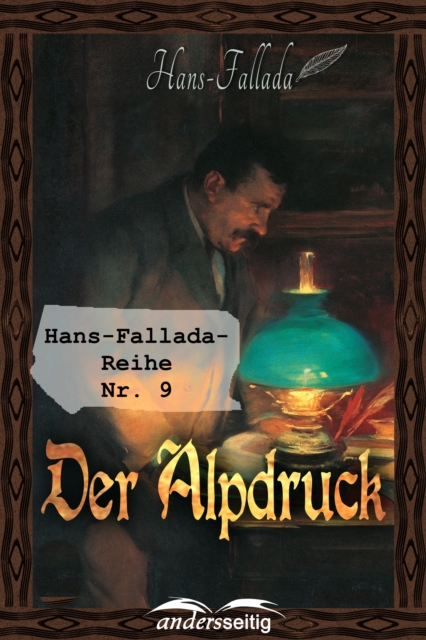 Der Alpdruck : Hans-Fallada-Reihe Nr. 9, EPUB eBook