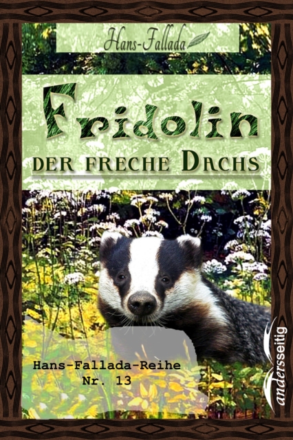 Fridolin, der freche Dachs : Hans-Fallada-Reihe Nr. 13, EPUB eBook