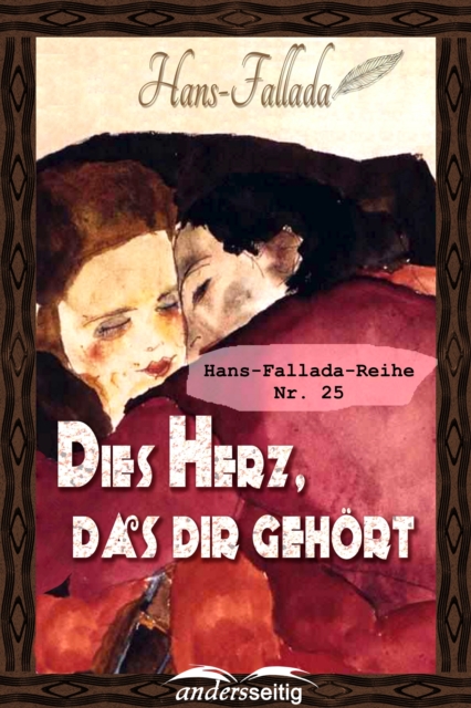 Dies Herz, das dir gehort : Hans-Fallada-Reihe Nr. 25, EPUB eBook
