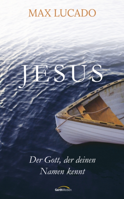 Jesus : Der Gott, der deinen Namen kennt., EPUB eBook
