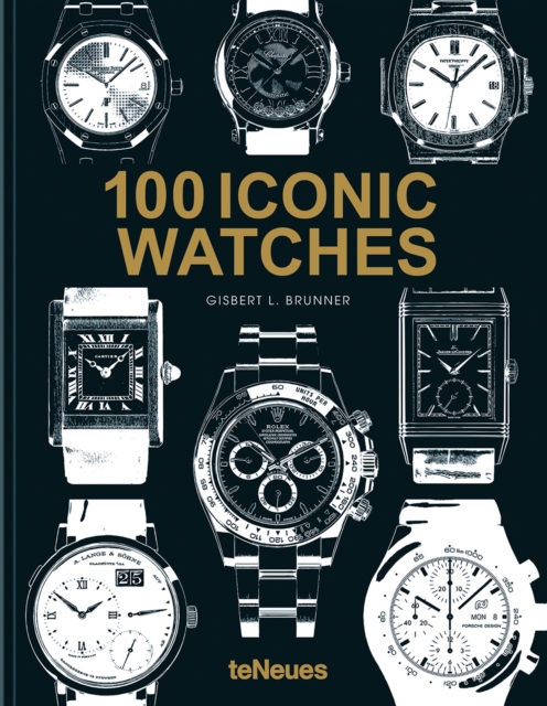 100 Iconic Watches, Hardback Book