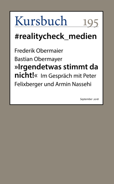 "Irgendetwas stimmt da nicht!" : Im Gesprach mit Peter Felixberger und Armin Nassehi, EPUB eBook