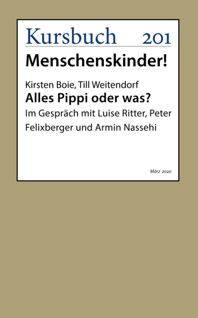 Alles Pippi oder was? : Im Gesprach mit Luise Ritter, Peter Felixberger und Armin Nassehi, EPUB eBook