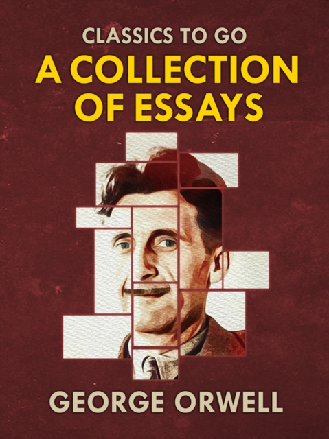 Collections of George Orwell Essays, EPUB eBook
