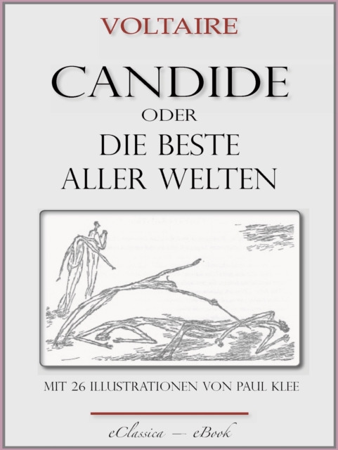 Candide oder "Die beste aller Welten" : Mit 26 Illustrationen von Paul Klee, EPUB eBook