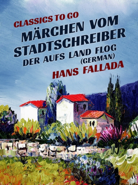 Marchen vom Stadtschreiber, der aufs Land flog (German), EPUB eBook