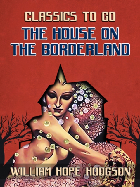 The House On The Borderland, EPUB eBook