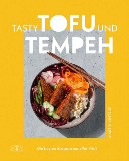 Tasty Tofu und Tempeh : Die besten Rezepte aus aller Welt, EPUB eBook