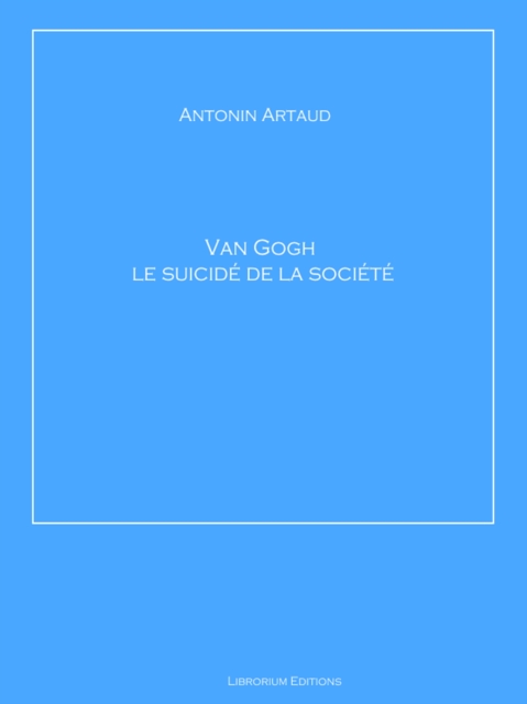 Van Gogh le suicide de la societe, EPUB eBook