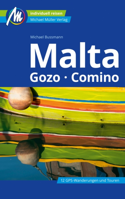 Malta Reisefuhrer Michael Muller Verlag : Gozo, Comino, EPUB eBook