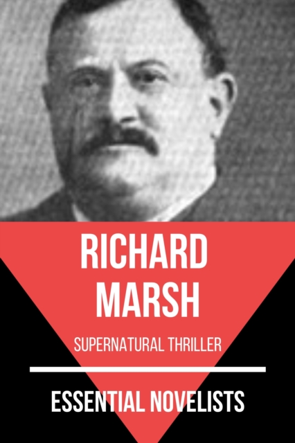 Essential Novelists - Richard Marsh : supernatural thriller, EPUB eBook