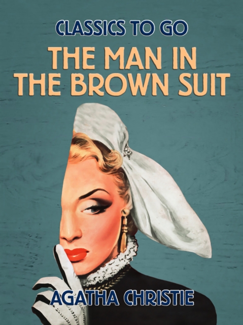 The Man in the Brown Suit, EPUB eBook