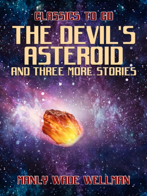The Devil's Asteroid and three more stories, EPUB eBook