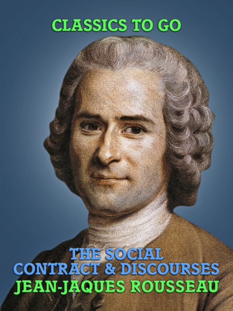 The Social Contract & Discourses, EPUB eBook