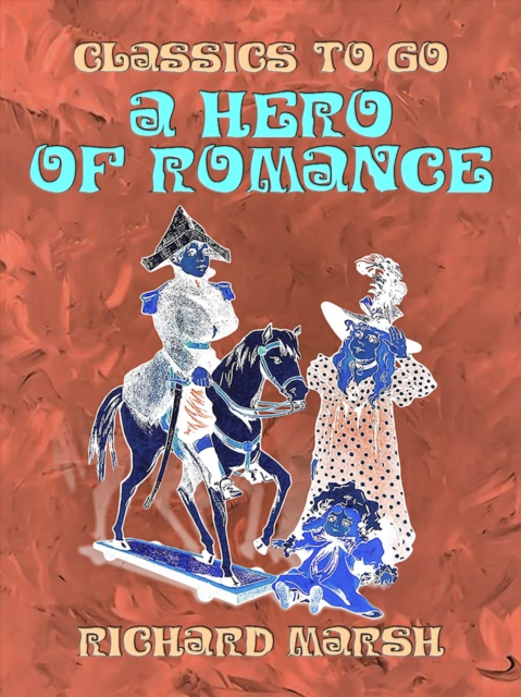 A Hero of Romance, EPUB eBook