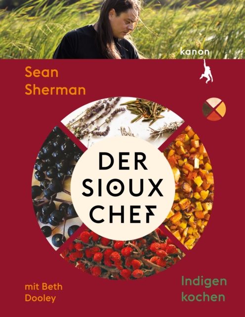 Der Sioux-Chef. Indigen kochen, EPUB eBook