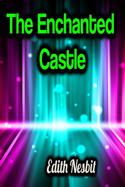 The Enchanted Castle, EPUB eBook