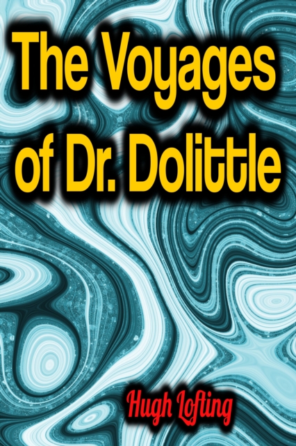 The Voyages of Dr. Dolittle, EPUB eBook