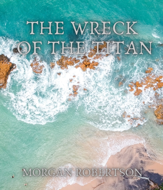 The Wreck of the Titan, EPUB eBook
