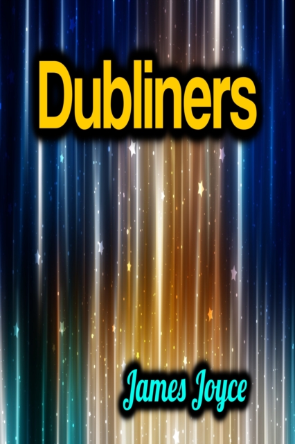 Dubliners - James Joyce, EPUB eBook