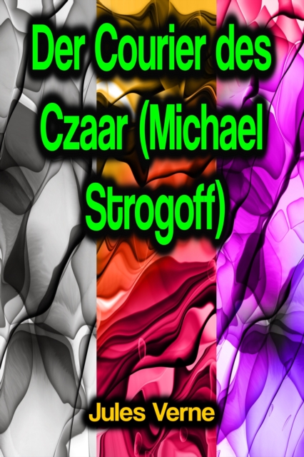 Der Courier des Czaar (Michael Strogoff), EPUB eBook