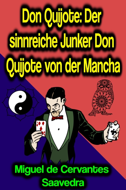 Don Quijote: Der sinnreiche Junker Don Quijote von der Mancha, EPUB eBook