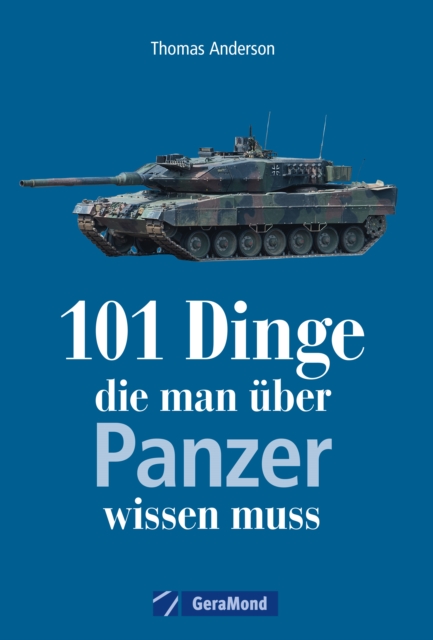 101 Dinge, die man uber Panzer wissen muss, EPUB eBook