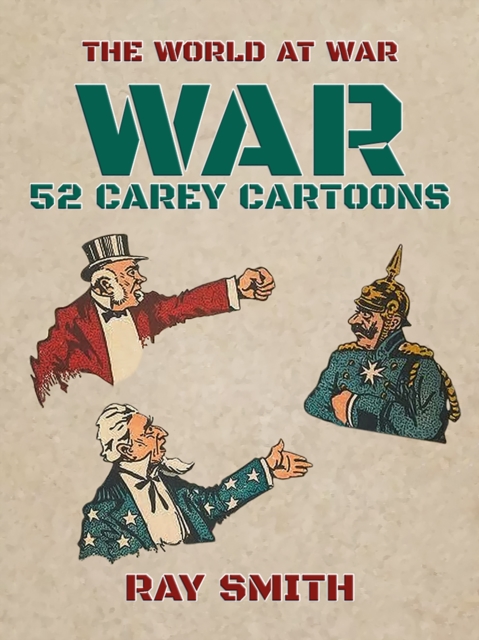 War, 52 Carey Cartoons, EPUB eBook