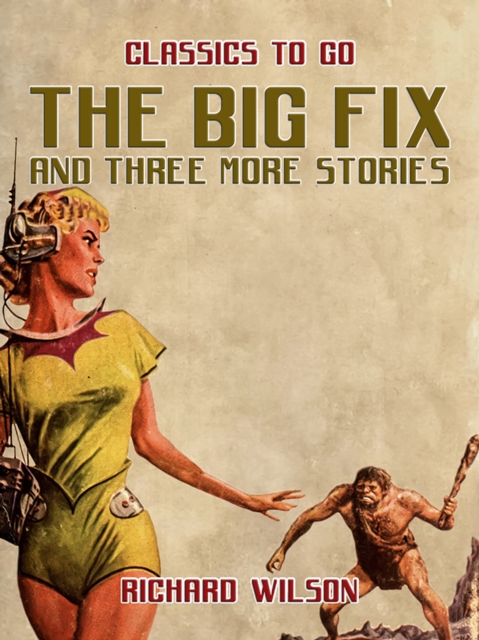 The Big Fix and three more stories, EPUB eBook