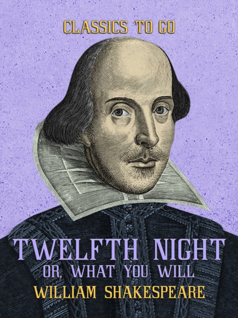 Twelfth Night, or, What You Will, EPUB eBook