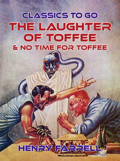 The Laughter of Toffee & No Time For Toffee, EPUB eBook