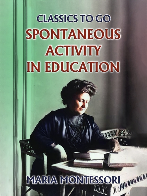 Spontaneous Activity In Education, EPUB eBook