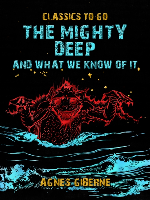 The Mighty Deep, And What We Know Of It, EPUB eBook